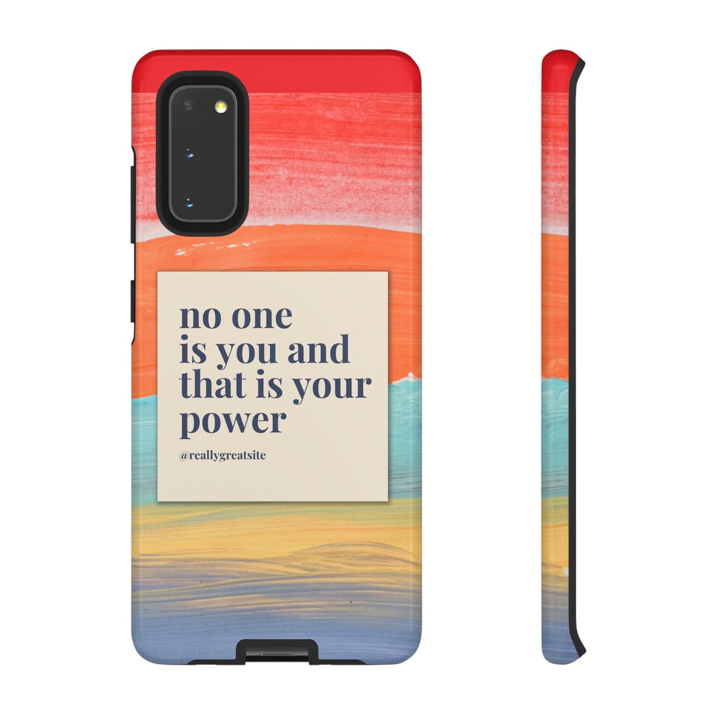 No One Is You And That Is Your Power Phone Case | iPhone 15 Plus/ Pro, 14, 13, 12| Google Pixel 7, Pro, 5| Samsung Galaxy S23 All Major Phone Models