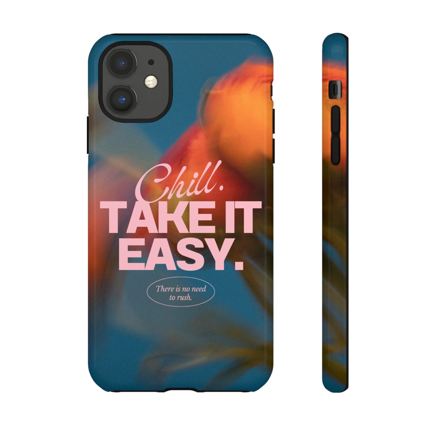 Chill. Take it Easy. Phone Case | iPhone 15 Plus/ Pro, 14, 13, 12| Google Pixel 7, Pro, 5| Samsung Galaxy S23 All Major Phone Models