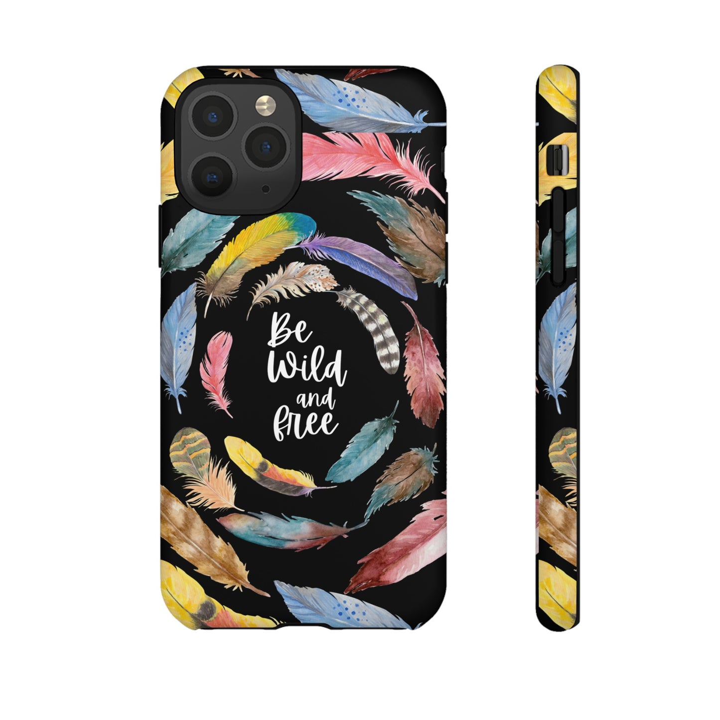 Be Wild And Free Phone Case | iPhone 15 Plus/ Pro, 14, 13, 12| Google Pixel 7, Pro, 5| Samsung Galaxy S23 All Major Phone Models