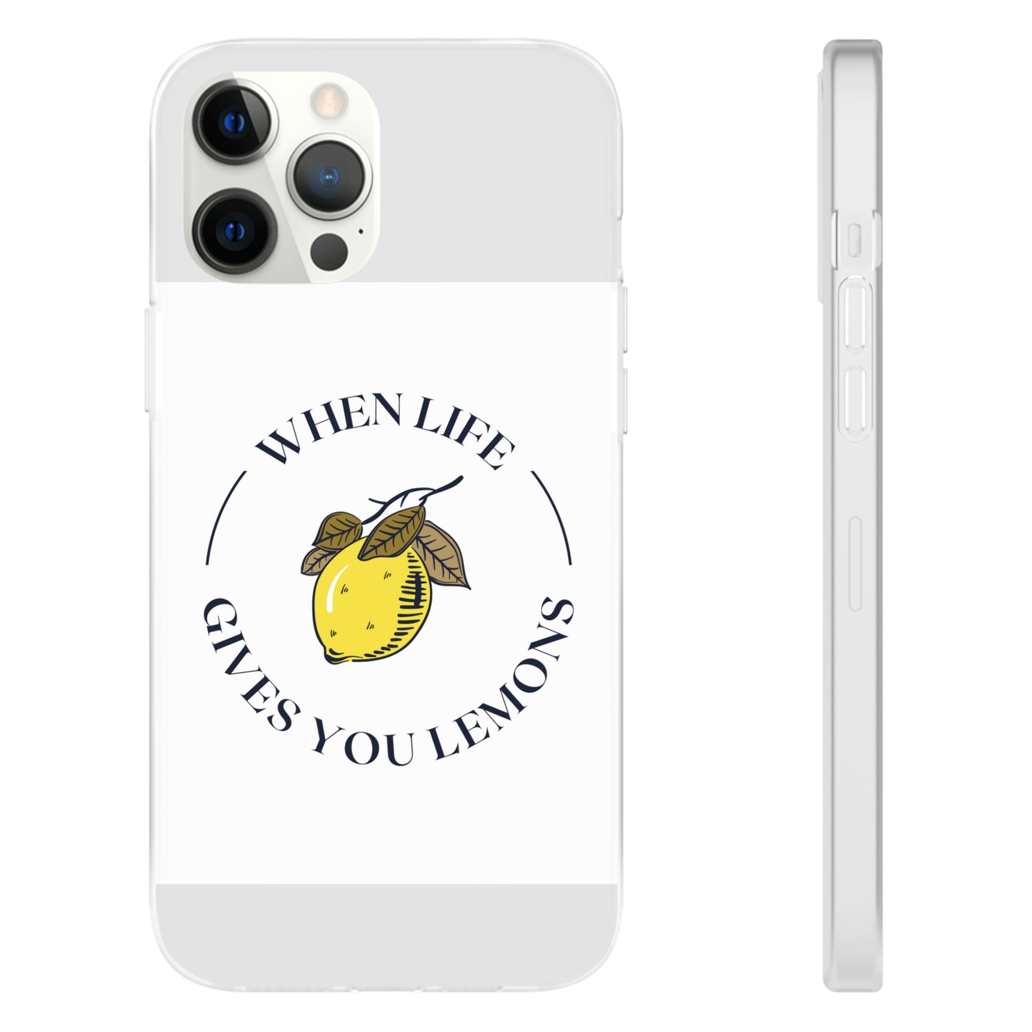 When Life Gives You Lemons Phone Case | iPhone 15 Plus/ Pro, 14, 13, 12| Samsung Galaxy S23 Models