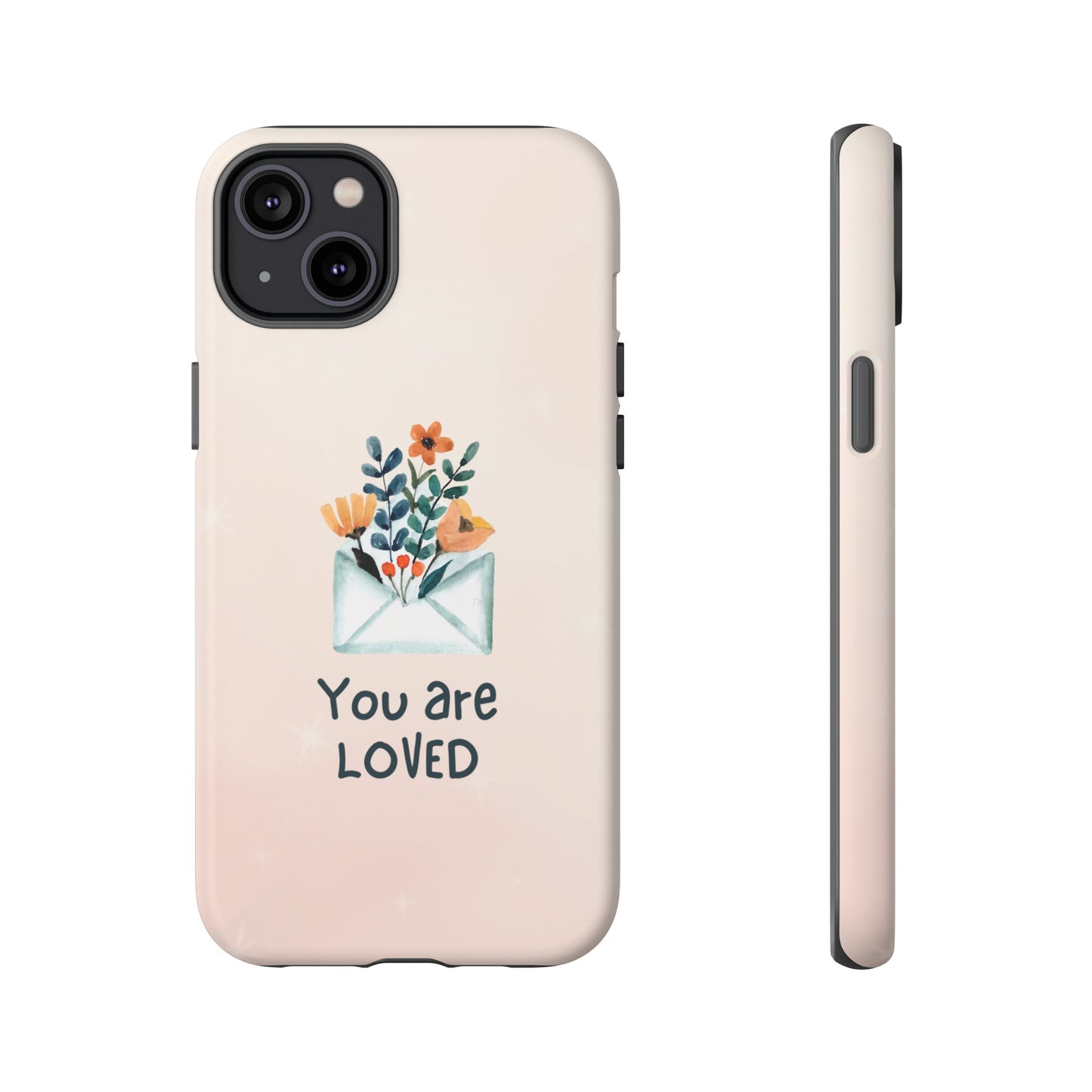 You Are Loved Phone Case | iPhone 15 Plus/ Pro, 14, 13, 12| Google Pixel 7, Pro, 5| Samsung Galaxy S23 All Major Phone Models