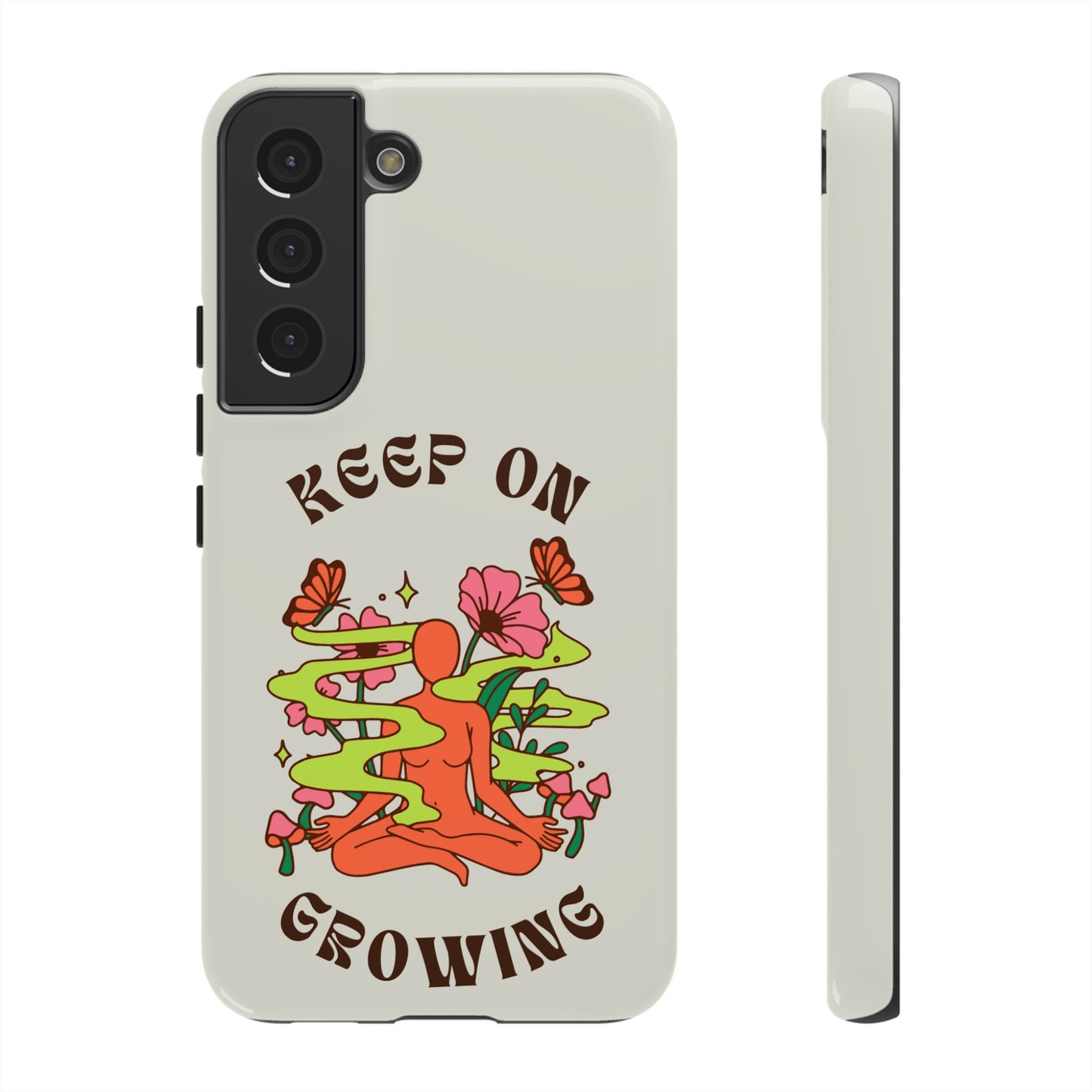 Keep On Growing Phone Case | iPhone 15 Plus/ Pro, 14, 13, 12| Google Pixel 7, Pro, 5| Samsung Galaxy S23 All Major Phone Models