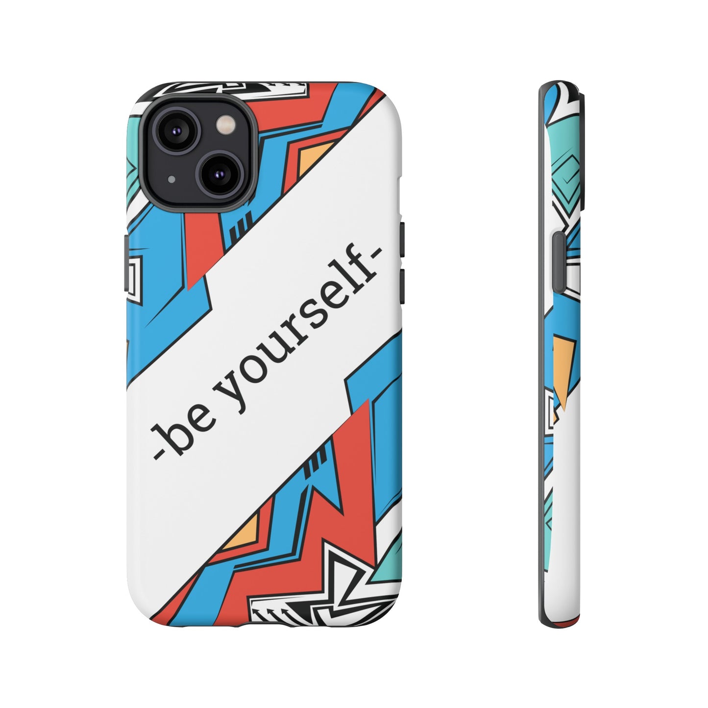 Be Yourself Wallpaper Phone Case | iPhone 15 Plus/ Pro, 14, 13, 12| Google Pixel 7, Pro, 5| Samsung Galaxy S23 All Major Phone Models