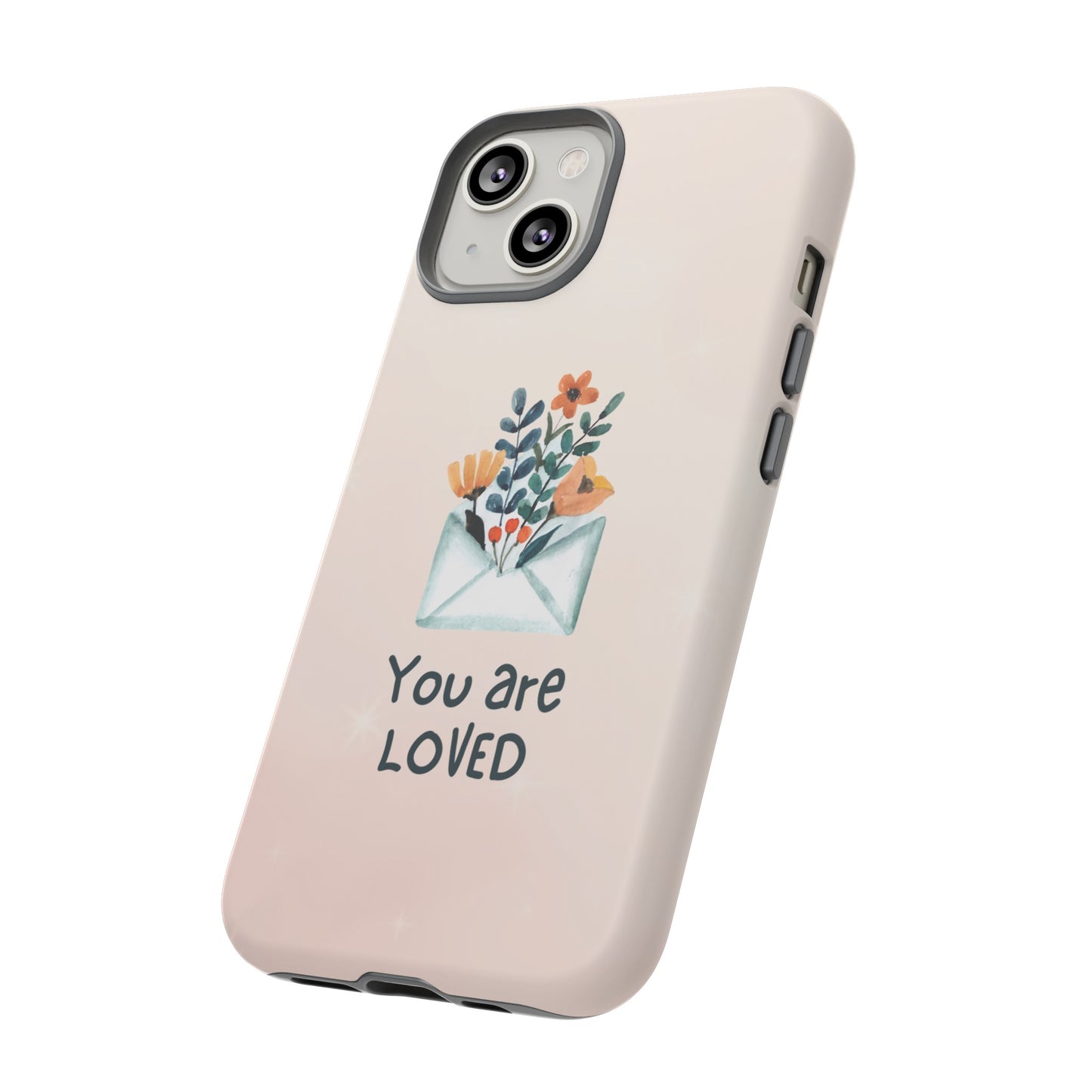 You Are Loved Phone Case | iPhone 15 Plus/ Pro, 14, 13, 12| Google Pixel 7, Pro, 5| Samsung Galaxy S23 All Major Phone Models