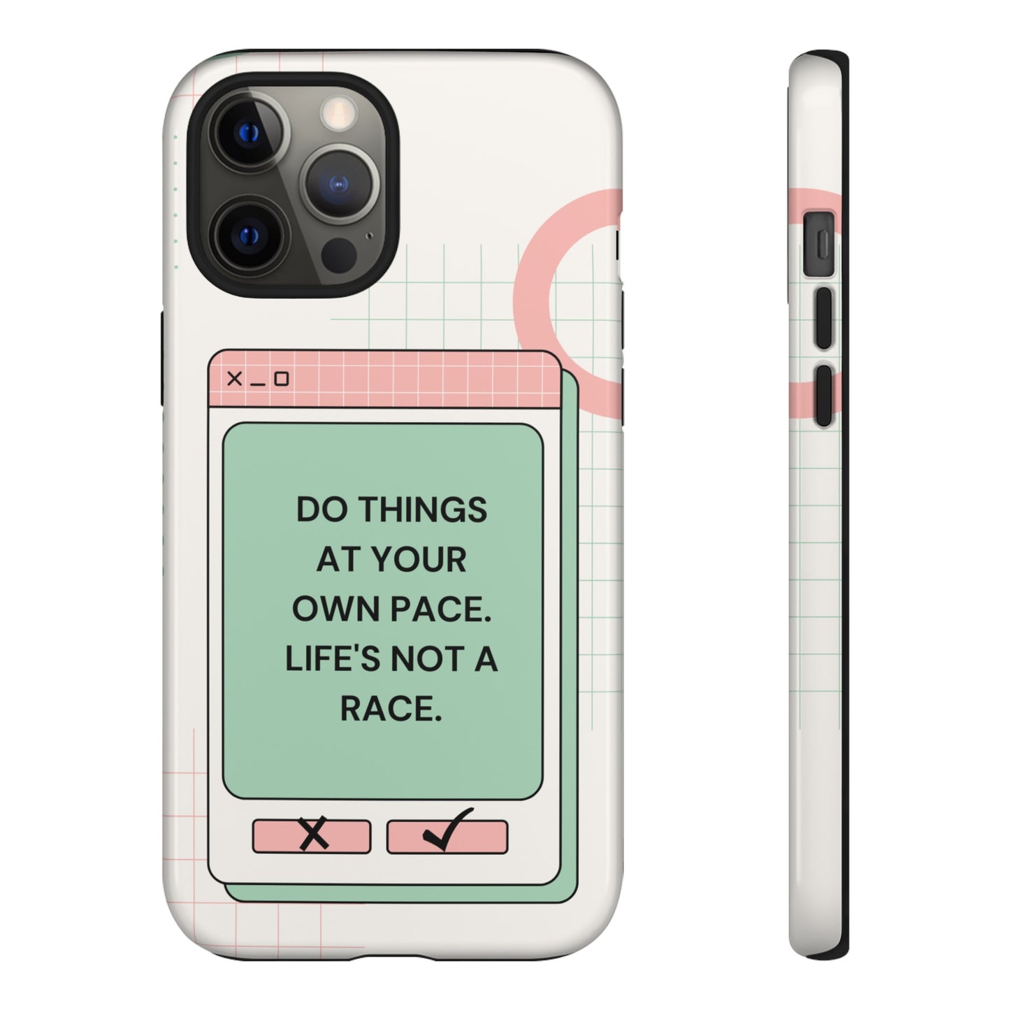 Life's Not A Race Phone Case | iPhone 15 Plus/ Pro, 14, 13, 12| Google Pixel 7, Pro, 5| Samsung Galaxy S23 All Major Phone Models