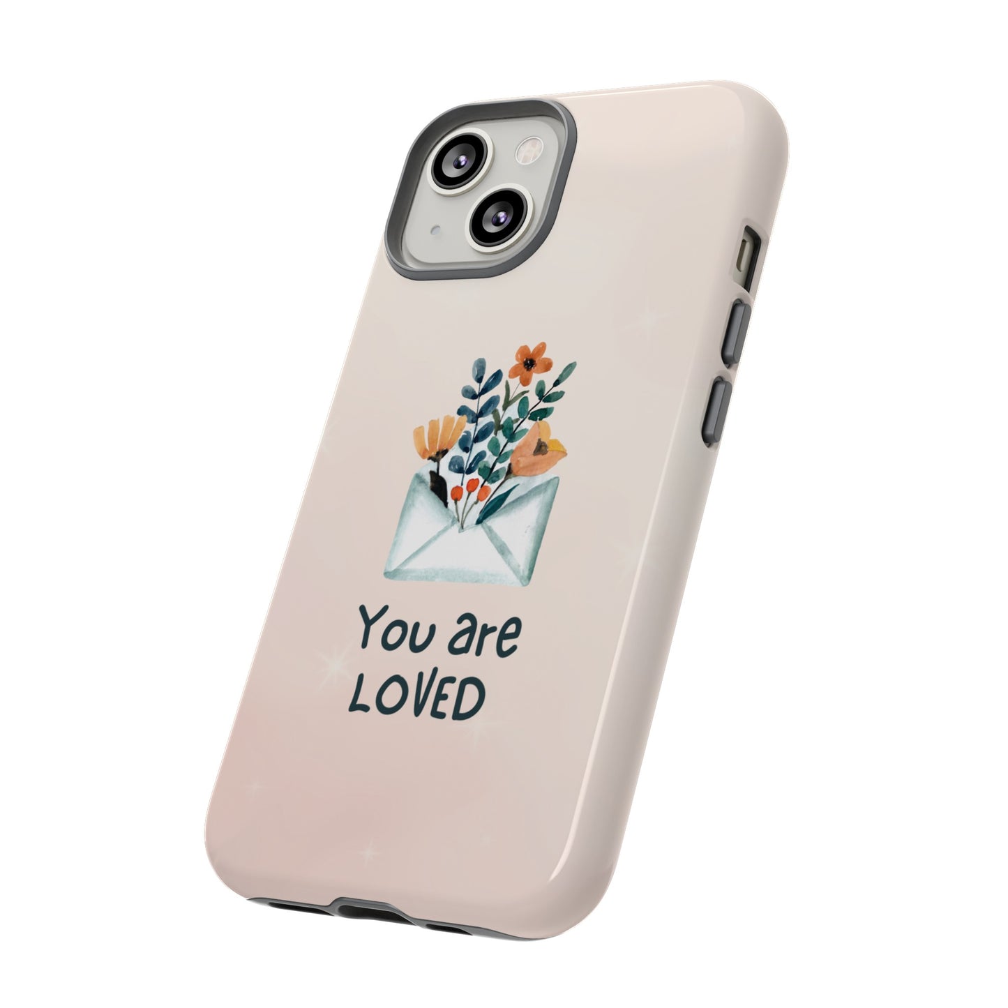 You Are Loved Phone Case | iPhone 15 Plus/ Pro, 14, 13, 12| Google Pixel 7, Pro, 5| Samsung Galaxy S23 All Major Phone Models