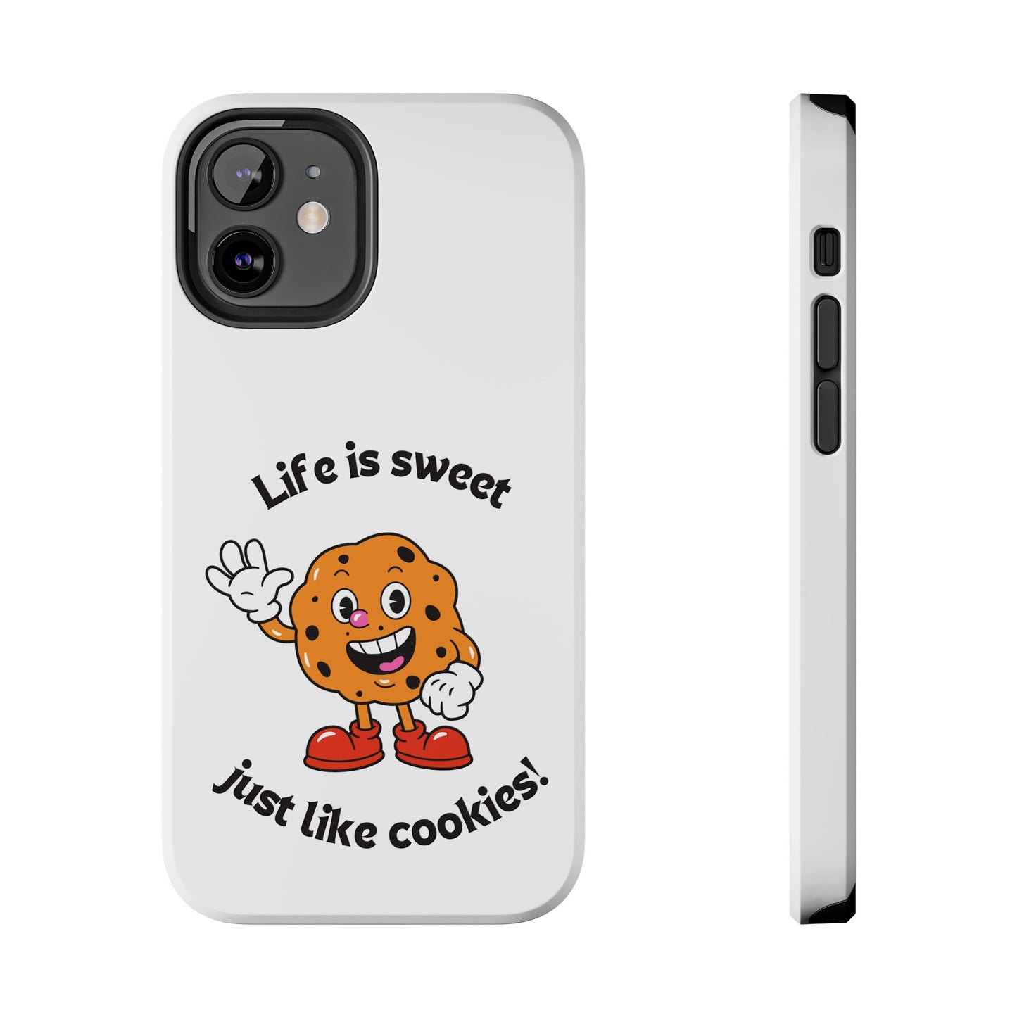 Life Is Sweet Just Like Cookies! Phone Case | iPhone 15 Plus/ Pro, 14, 13, 12|