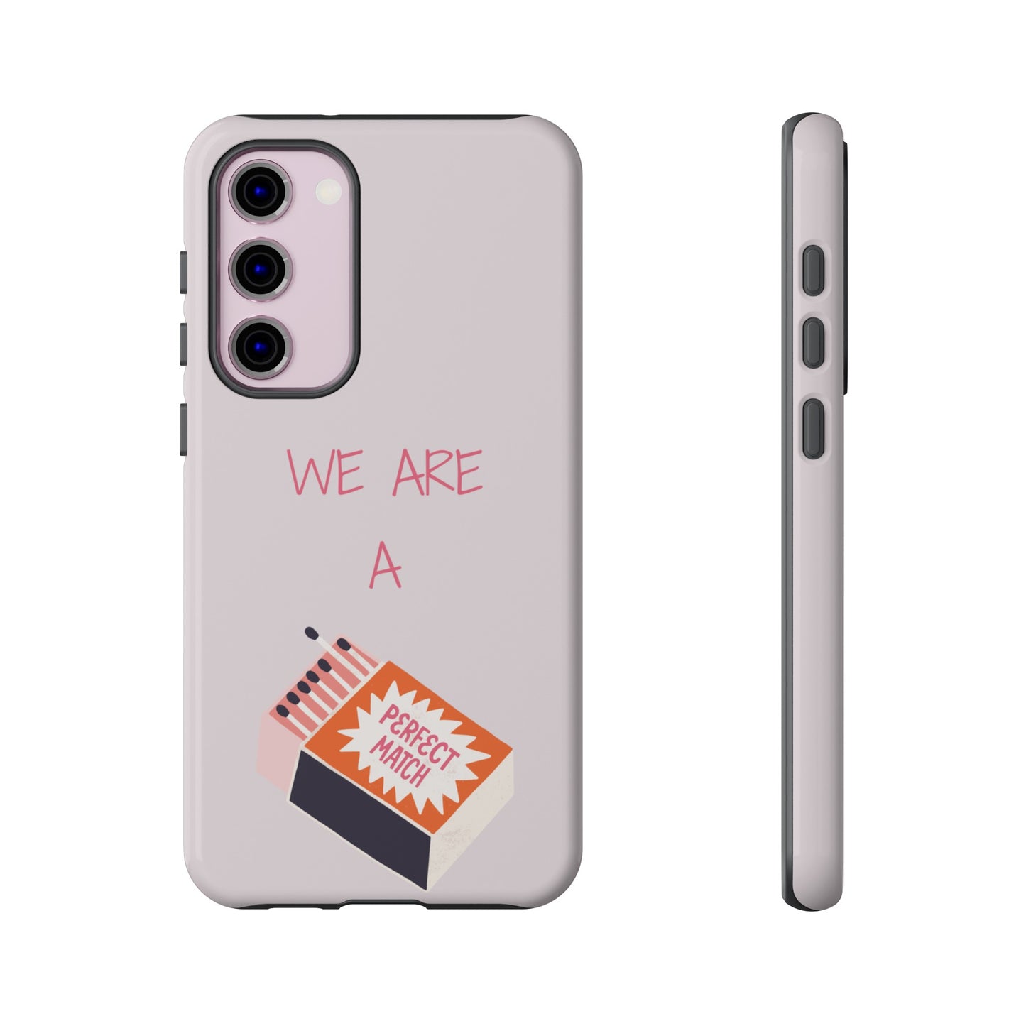 We Are A Perfect Match Wallpaper Phone Case | iPhone 15 Plus/ Pro, 14, 13, 12| Google Pixel 7, Pro, 5| Samsung Galaxy S23 All Major Phone Models