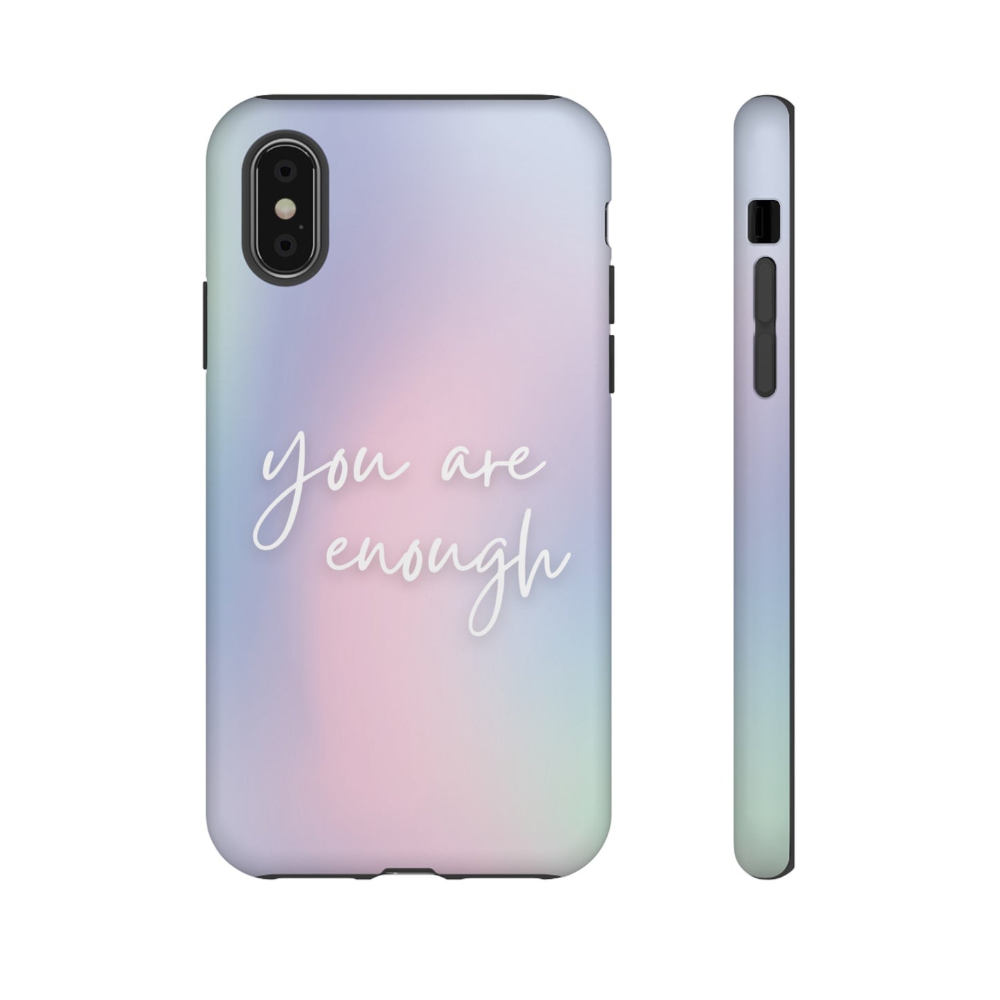 You Are Enough Wallpaper Phone Case | iPhone 15 Plus/ Pro, 14, 13, 12| Google Pixel 7, Pro, 5| Samsung Galaxy S23 All Major Phone Models