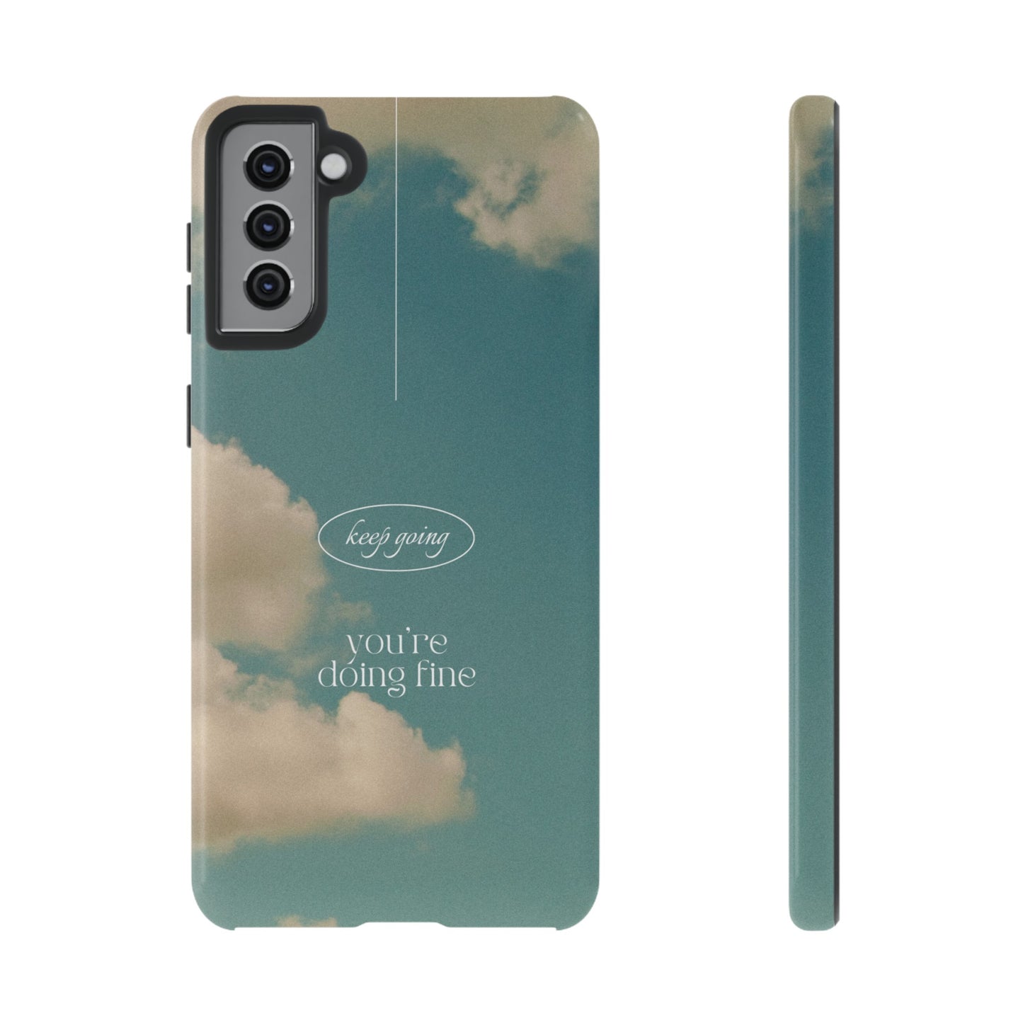 Keep Going You're Doing Fine Wallpaper Phone Case | iPhone 15 Plus/ Pro, 14, 13, 12| Google Pixel 7, Pro, 5| Samsung Galaxy S23 All Major Phone Models