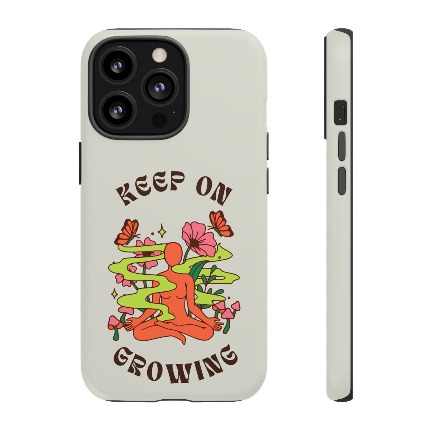 Keep On Growing Phone Case | iPhone 15 Plus/ Pro, 14, 13, 12| Google Pixel 7, Pro, 5| Samsung Galaxy S23 All Major Phone Models