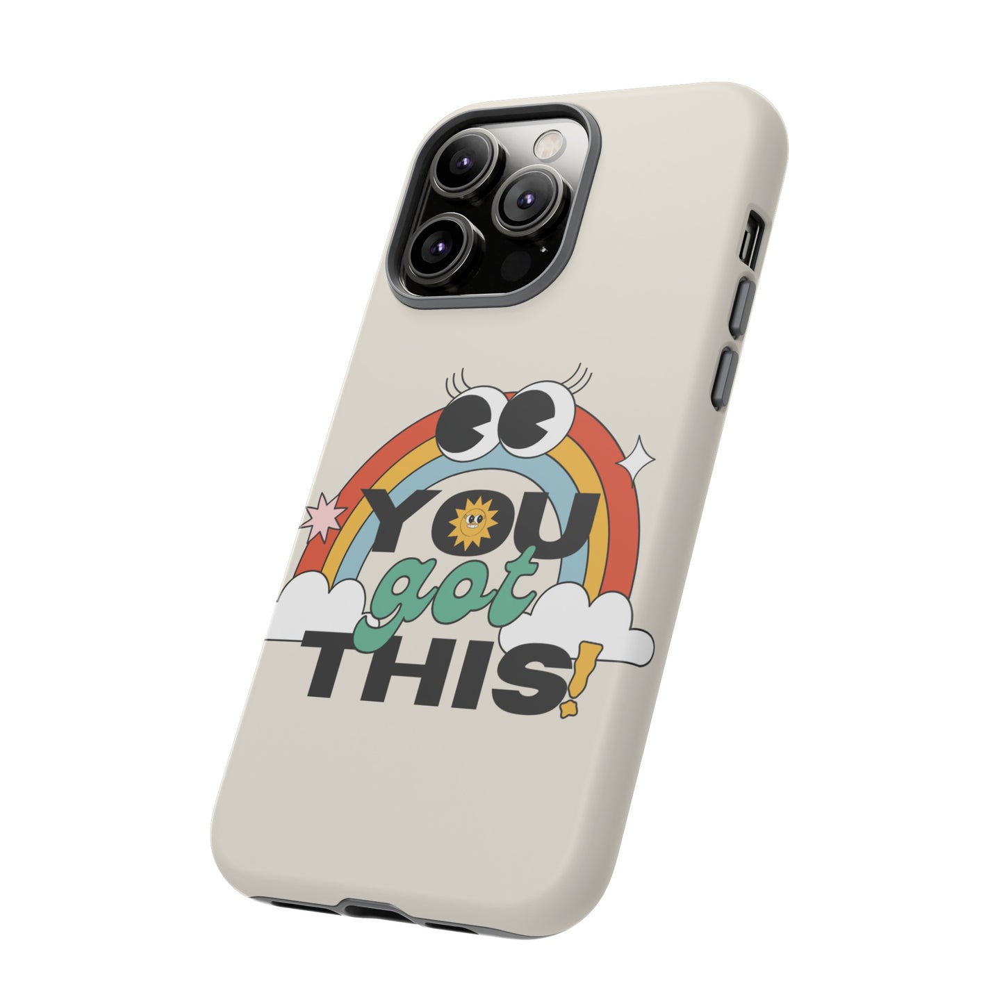 You Got This Wallpaper Phone Case | iPhone 15 Plus/ Pro, 14, 13, 12| Google Pixel 7, Pro, 5| Samsung Galaxy S23 All Major Phone Models