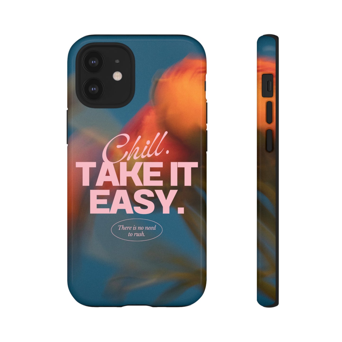 Chill. Take it Easy. Phone Case | iPhone 15 Plus/ Pro, 14, 13, 12| Google Pixel 7, Pro, 5| Samsung Galaxy S23 All Major Phone Models