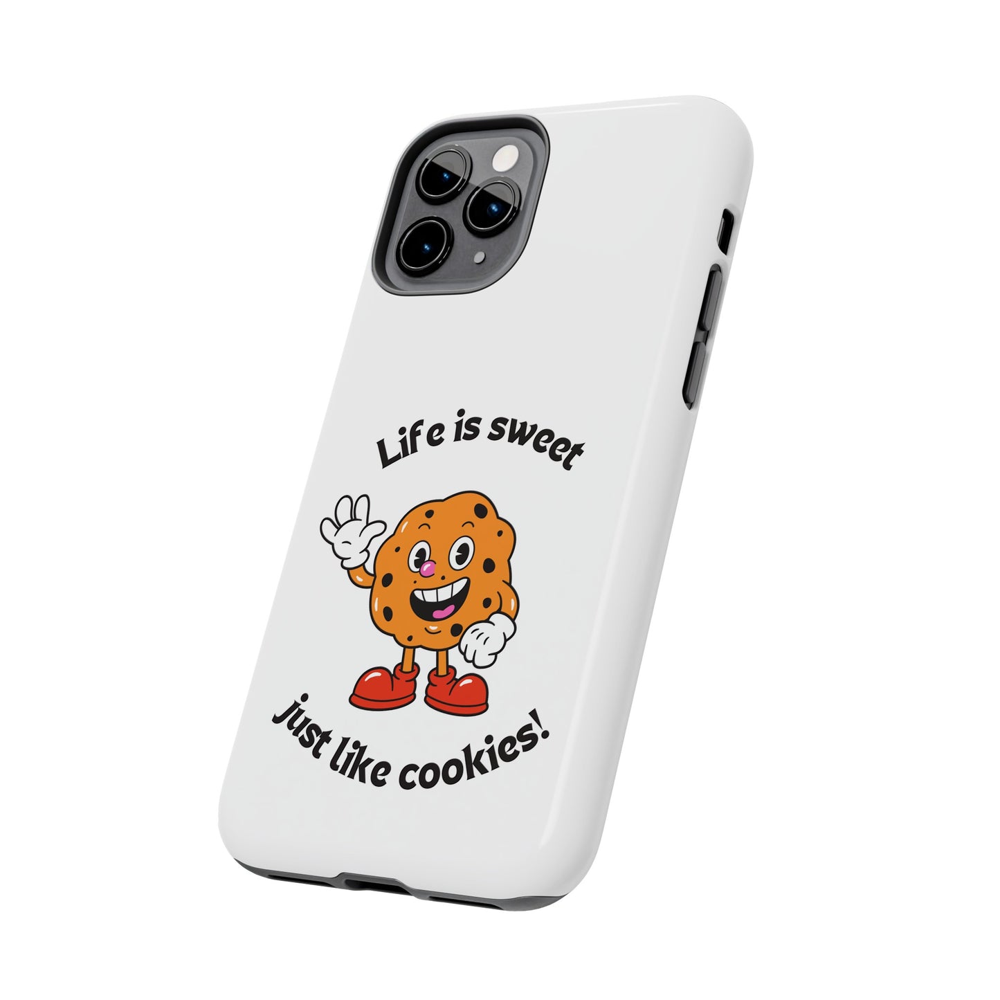 Life Is Sweet Just Like Cookies! Phone Case | iPhone 15 Plus/ Pro, 14, 13, 12|