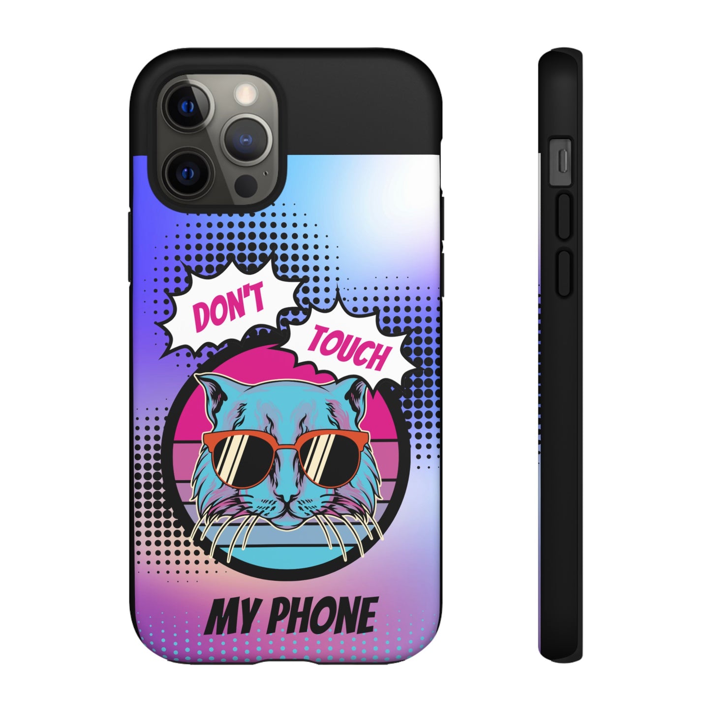 Don't Touch My Phone- Phone Case | iPhone 15 Plus/ Pro, 14, 13, 12| Google Pixel 7, Pro, 5| Samsung Galaxy S23 All Major Phone Models