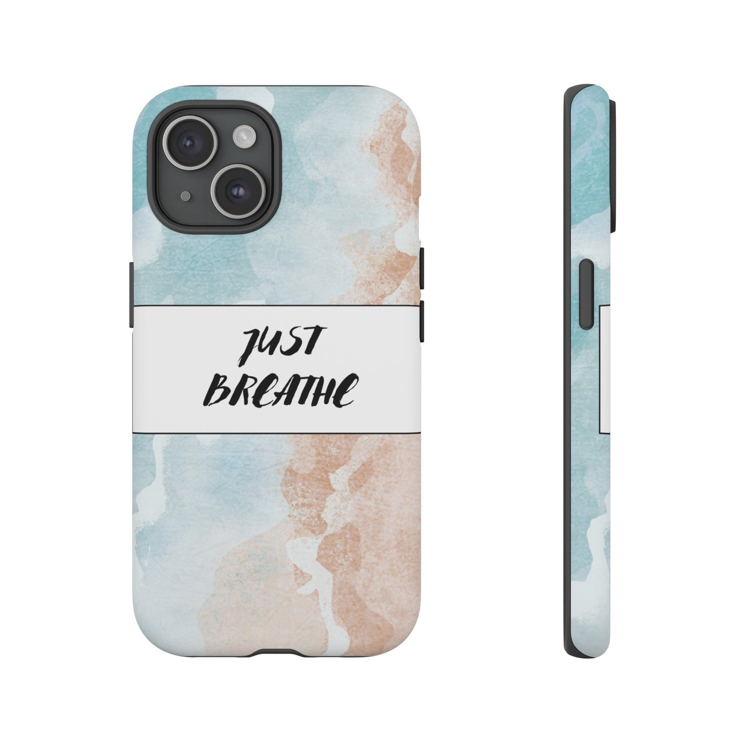 Just Breathe Phone Case | iPhone 15 Plus/ Pro, 14, 13, 12| Google Pixel 7, Pro, 5| Samsung Galaxy S23 All Major Phone Models