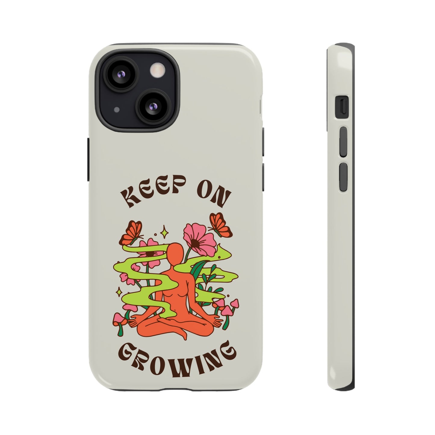 Keep On Growing Phone Case | iPhone 15 Plus/ Pro, 14, 13, 12| Google Pixel 7, Pro, 5| Samsung Galaxy S23 All Major Phone Models