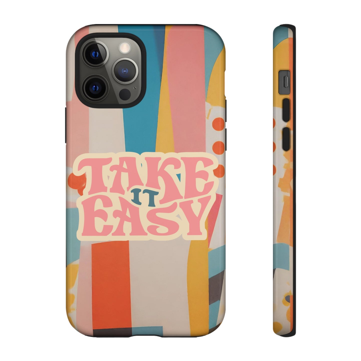 Take It Easy Wallpaper Phone Case | iPhone 15 Plus/ Pro, 14, 13, 12| Google Pixel 7, Pro, 5| Samsung Galaxy S23 All Major Phone Models