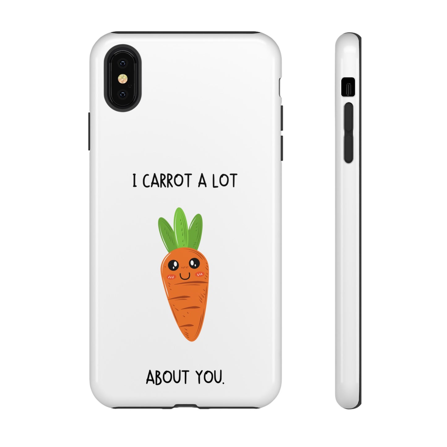 I Carrot A Lot About You Phone Case | iPhone 15 Plus/ Pro, 14, 13, 12| Google Pixel 7, Pro, 5| Samsung Galaxy S23 All Major Phone Models