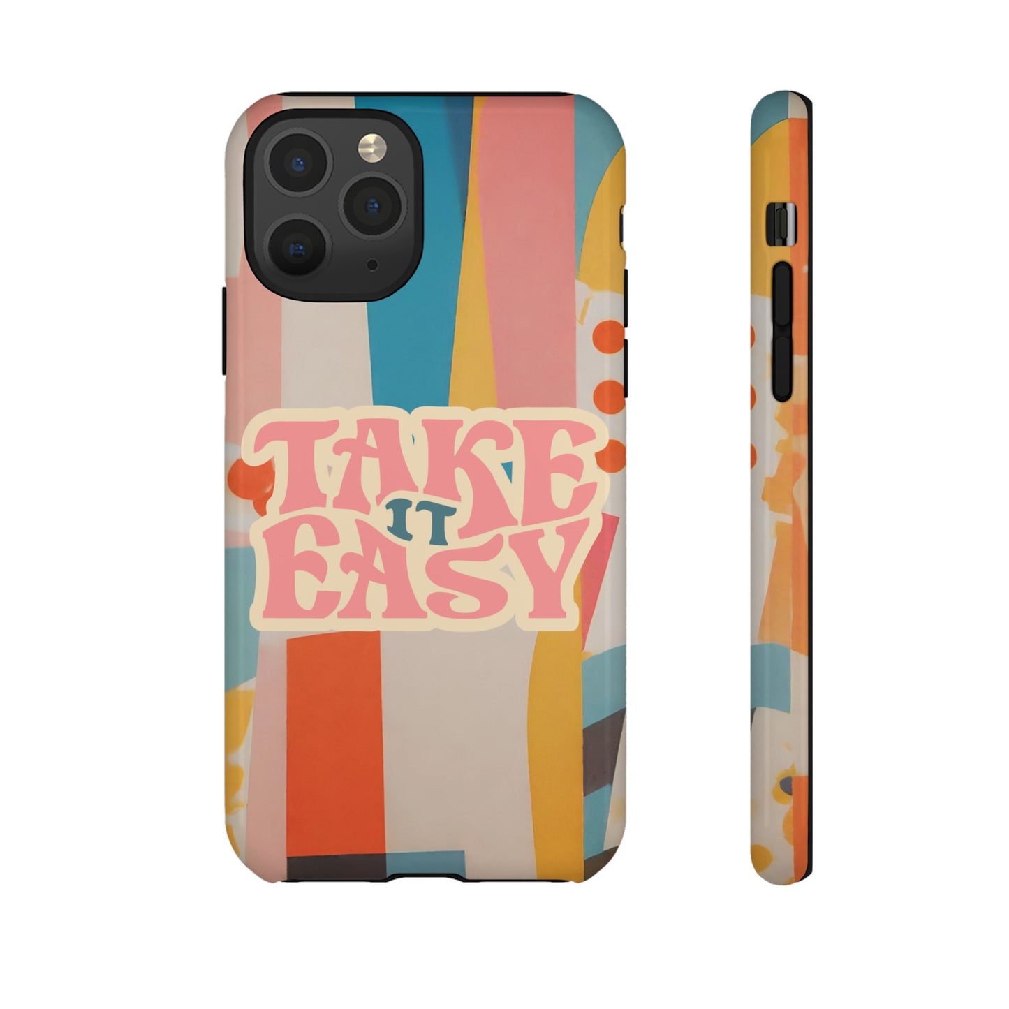 Take It Easy Wallpaper Phone Case | iPhone 15 Plus/ Pro, 14, 13, 12| Google Pixel 7, Pro, 5| Samsung Galaxy S23 All Major Phone Models