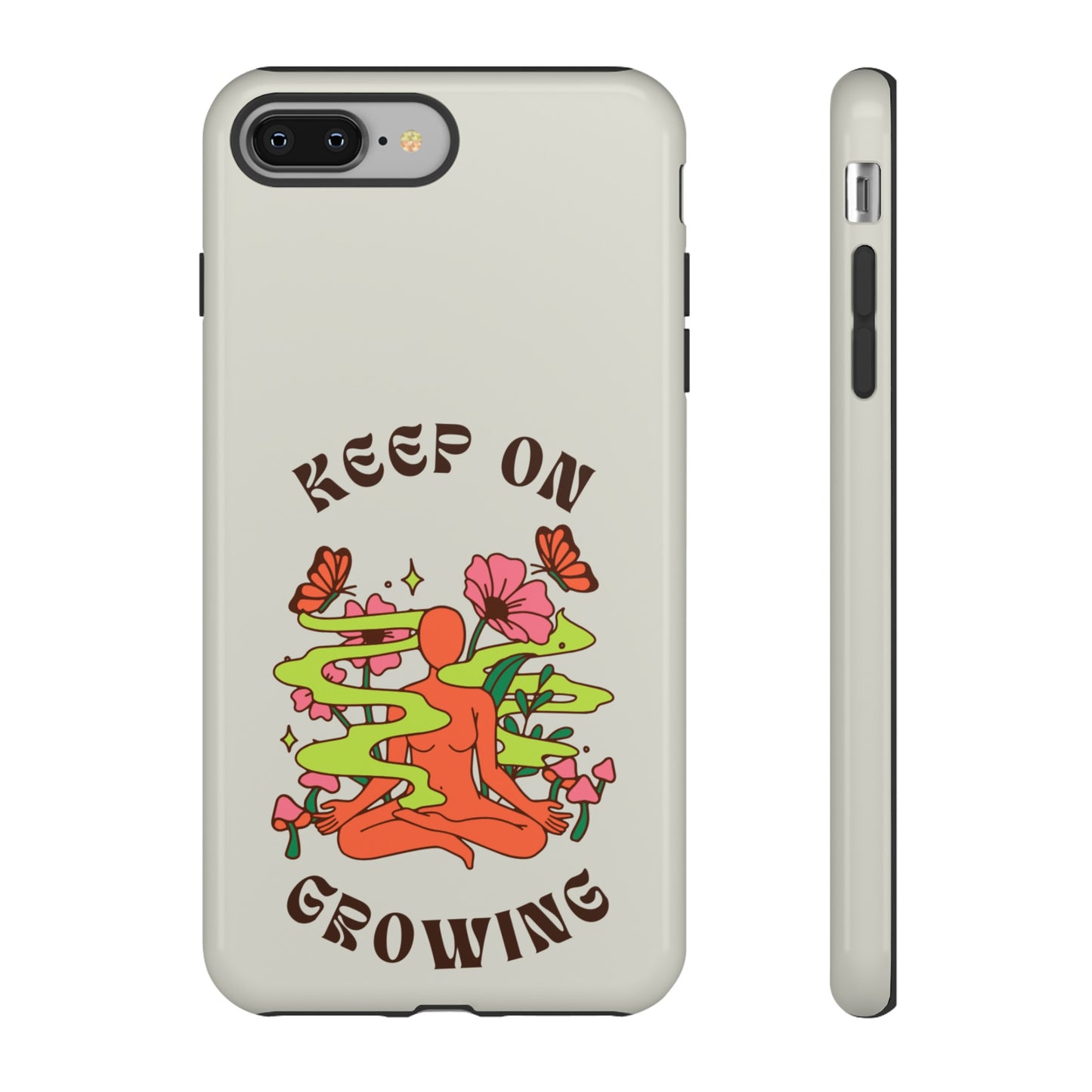 Keep On Growing Phone Case | iPhone 15 Plus/ Pro, 14, 13, 12| Google Pixel 7, Pro, 5| Samsung Galaxy S23 All Major Phone Models