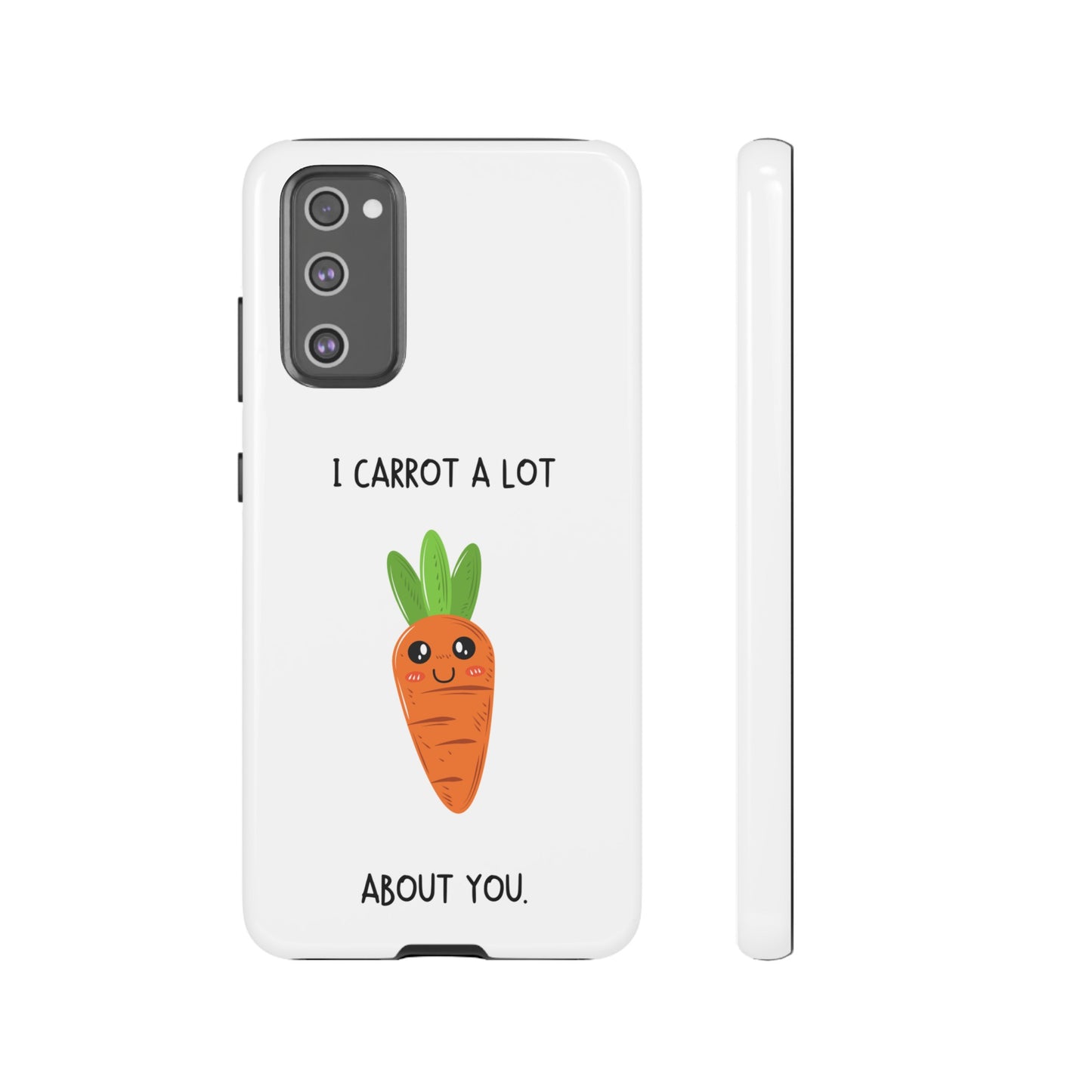 I Carrot A Lot About You Phone Case | iPhone 15 Plus/ Pro, 14, 13, 12| Google Pixel 7, Pro, 5| Samsung Galaxy S23 All Major Phone Models