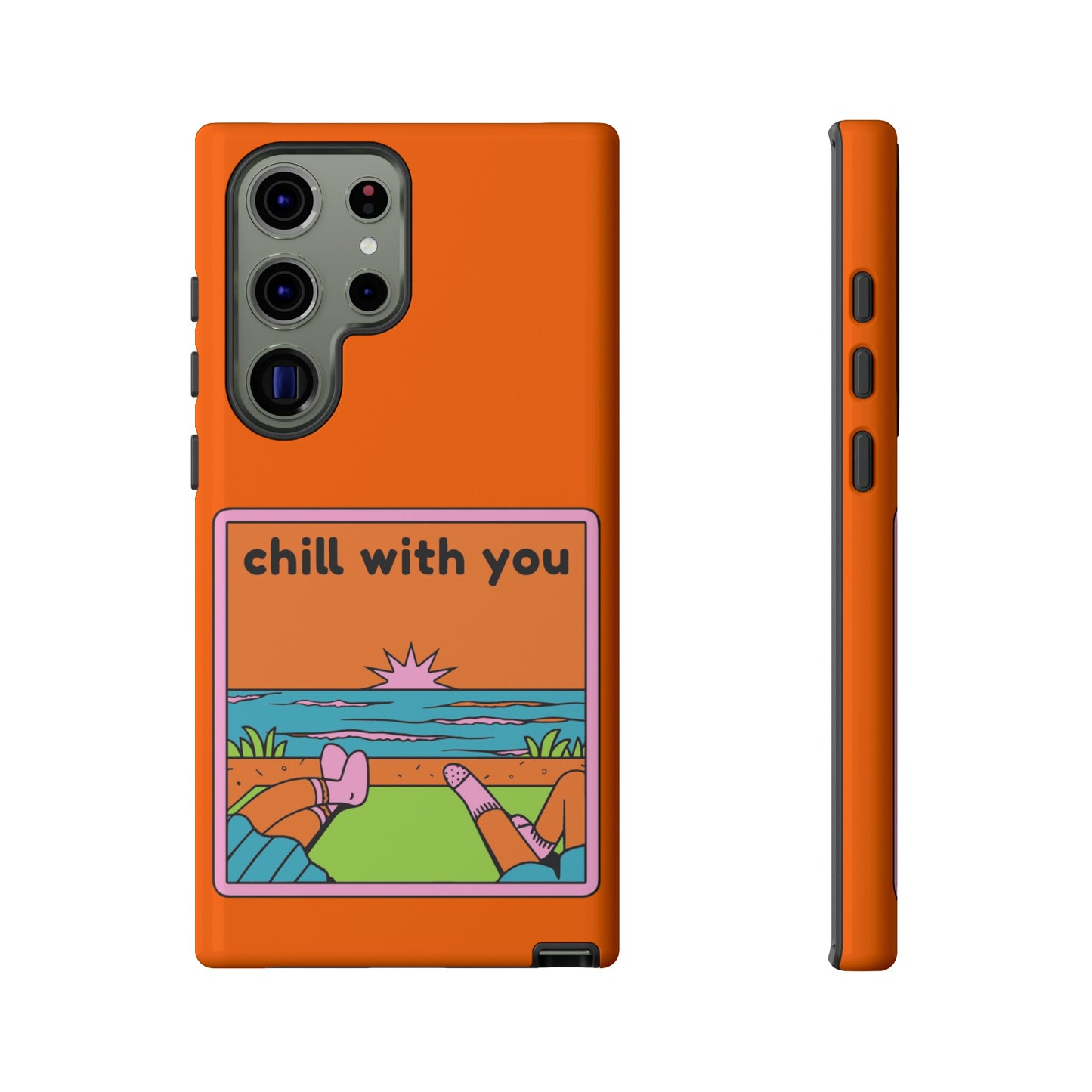 Chill With You Phone Case | iPhone 15 Plus/ Pro, 14, 13, 12| Google Pixel 7, Pro, 5| Samsung Galaxy S23 All Major Phone Models