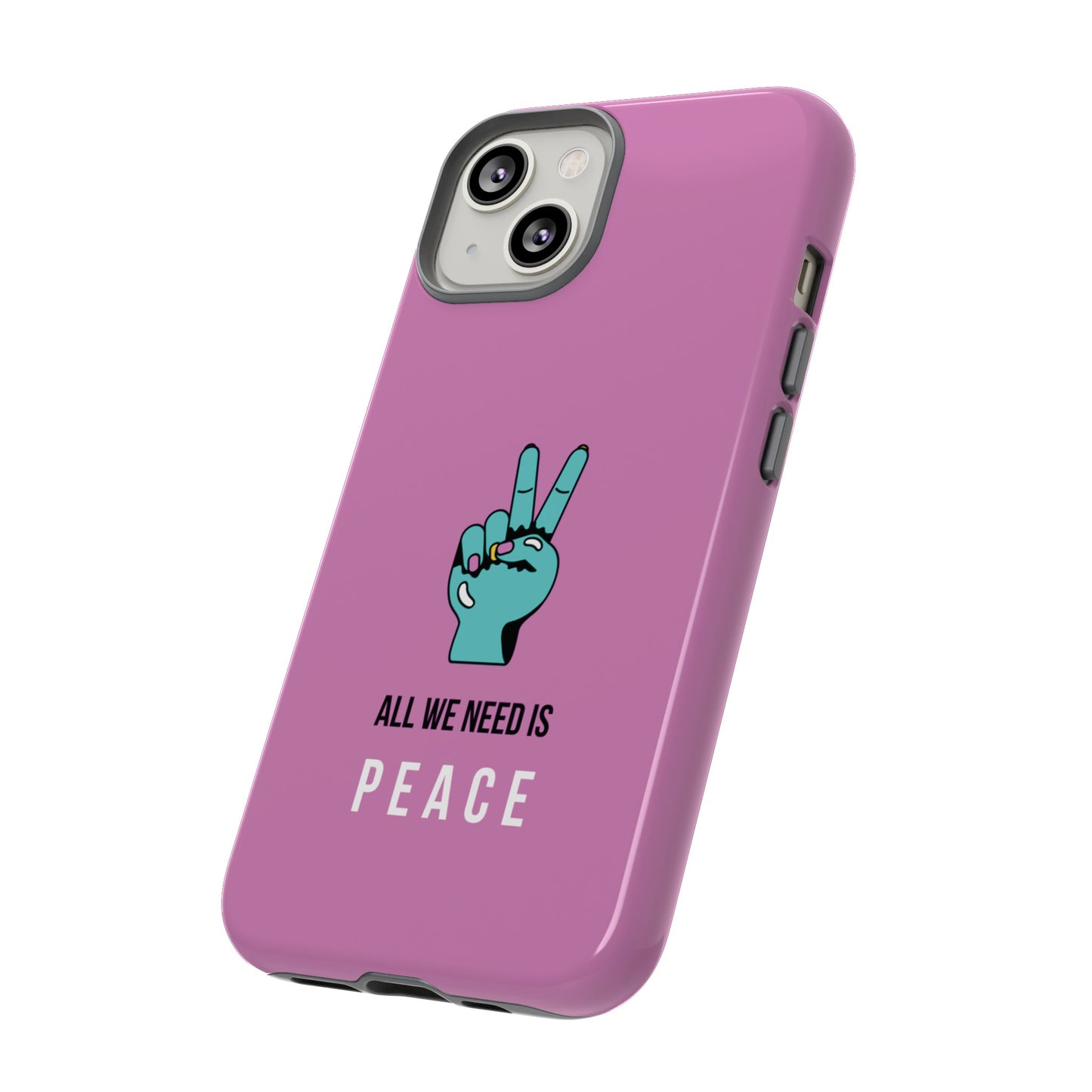 All We Need Is Peace Wallpaper Phone Case | iPhone 15 Plus/ Pro, 14, 13, 12| Google Pixel 7, Pro, 5| Samsung Galaxy S23 All Major Phone Models