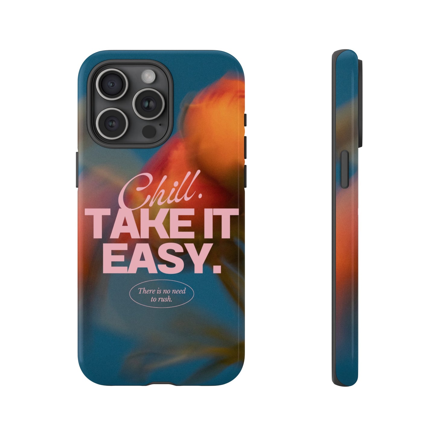 Chill. Take it Easy. Phone Case | iPhone 15 Plus/ Pro, 14, 13, 12| Google Pixel 7, Pro, 5| Samsung Galaxy S23 All Major Phone Models