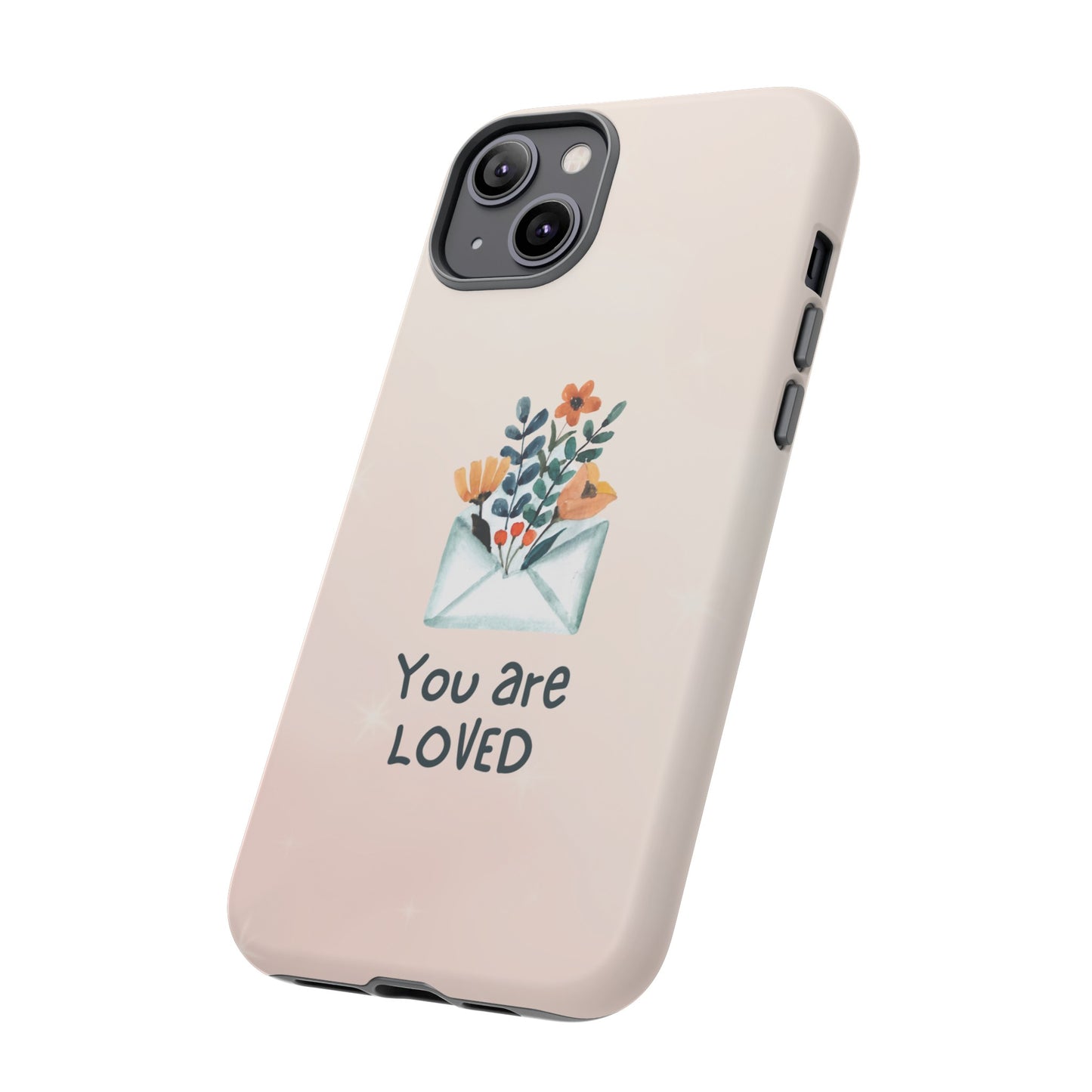 You Are Loved Phone Case | iPhone 15 Plus/ Pro, 14, 13, 12| Google Pixel 7, Pro, 5| Samsung Galaxy S23 All Major Phone Models