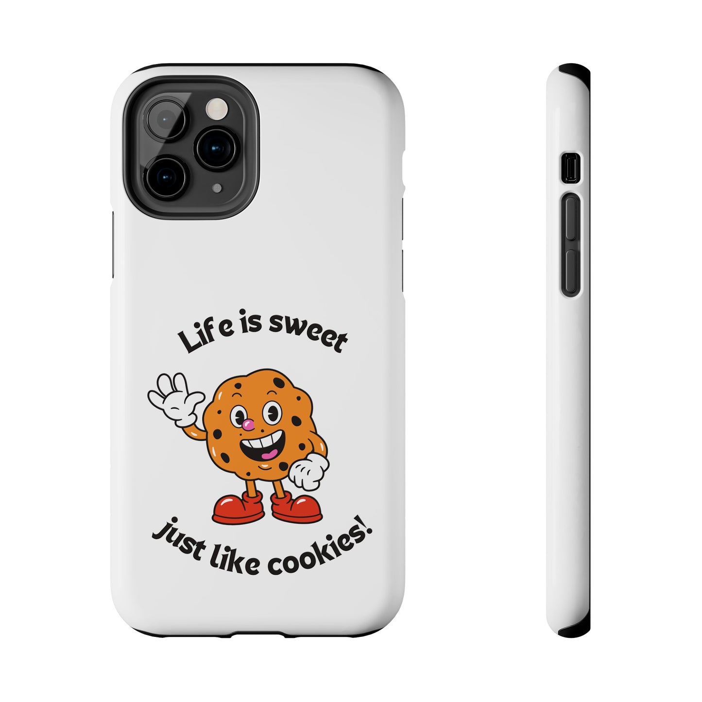 Life Is Sweet Just Like Cookies! Phone Case | iPhone 15 Plus/ Pro, 14, 13, 12|