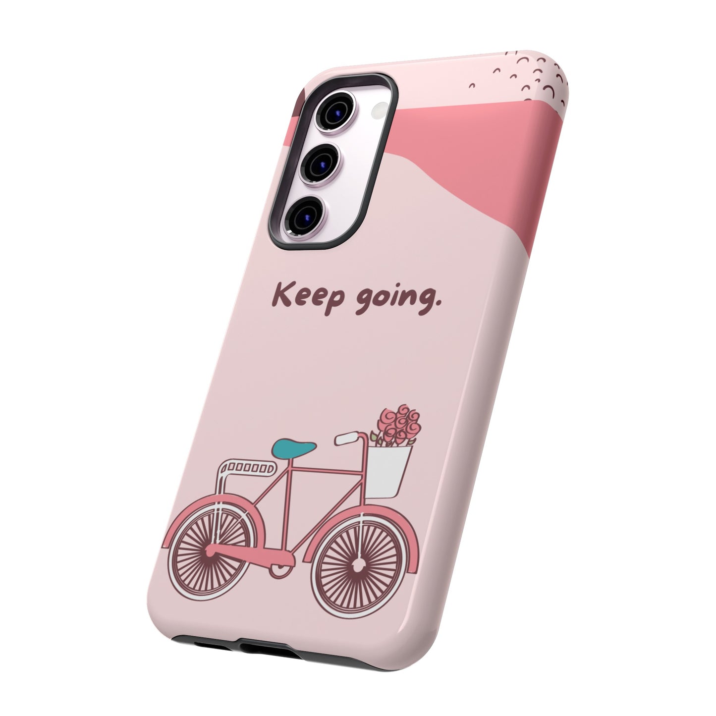 Keep Going Phone Case | iPhone 15 Plus/ Pro, 14, 13, 12| Google Pixel 7, Pro, 5| Samsung Galaxy S23 All Major Phone Models