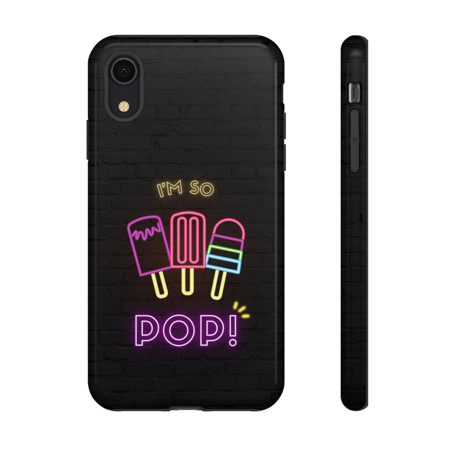 I'm So Pop Phone Case | iPhone 15 Plus/ Pro, 14, 13, 12| Google Pixel 7, Pro, 5| Samsung Galaxy S23 All Major Phone Models