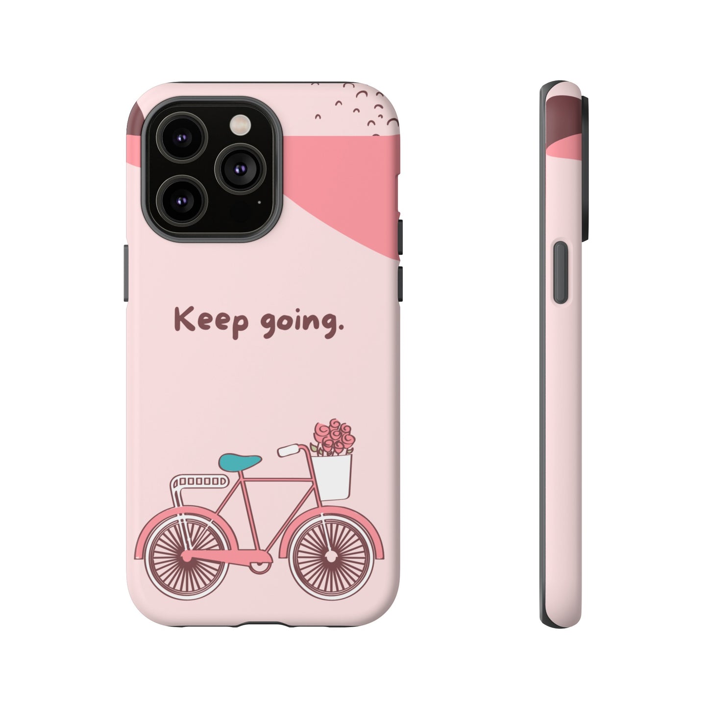 Keep Going Phone Case | iPhone 15 Plus/ Pro, 14, 13, 12| Google Pixel 7, Pro, 5| Samsung Galaxy S23 All Major Phone Models