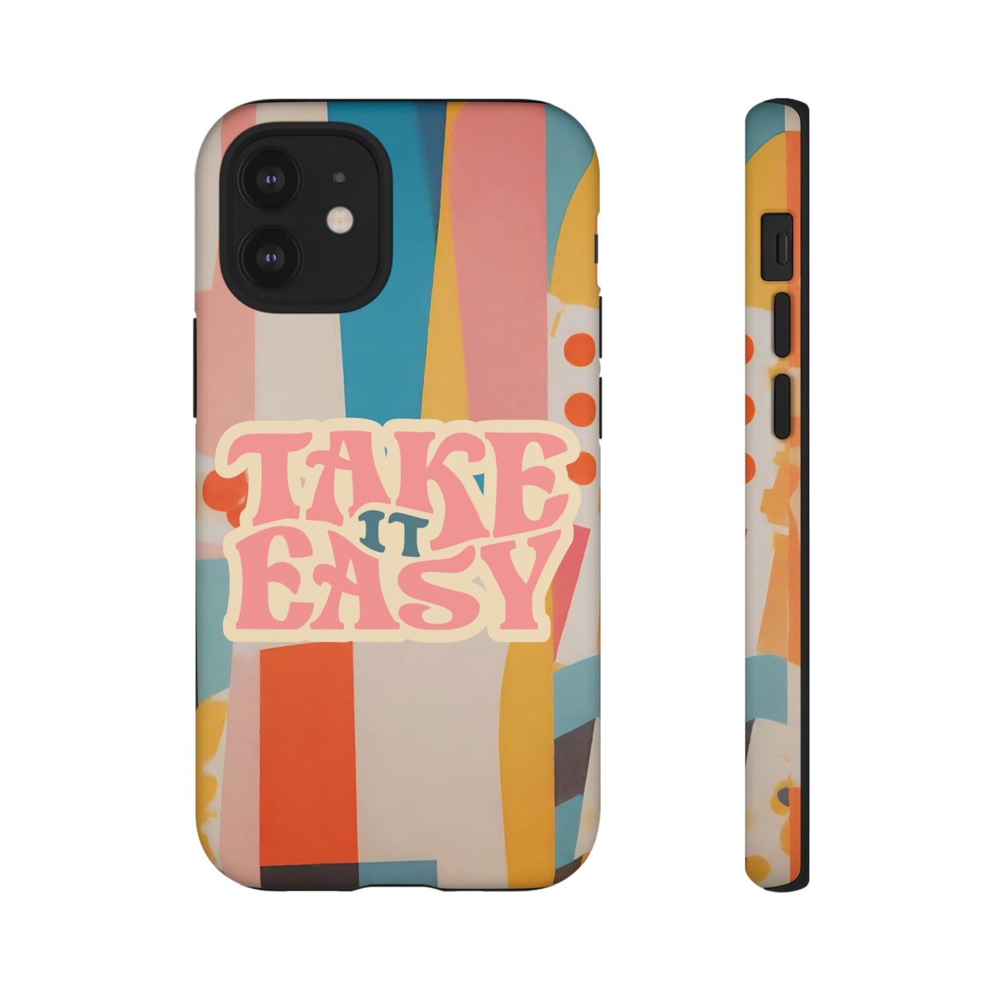 Take It Easy Wallpaper Phone Case | iPhone 15 Plus/ Pro, 14, 13, 12| Google Pixel 7, Pro, 5| Samsung Galaxy S23 All Major Phone Models