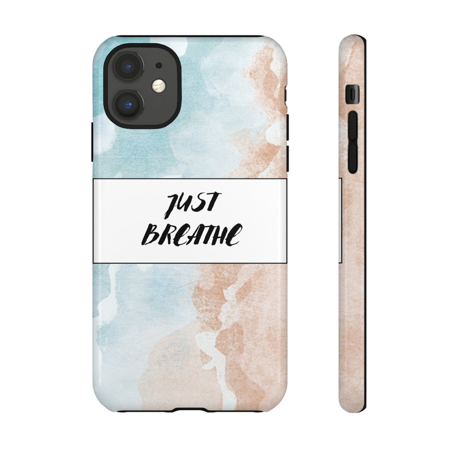 Just Breathe Phone Case | iPhone 15 Plus/ Pro, 14, 13, 12| Google Pixel 7, Pro, 5| Samsung Galaxy S23 All Major Phone Models