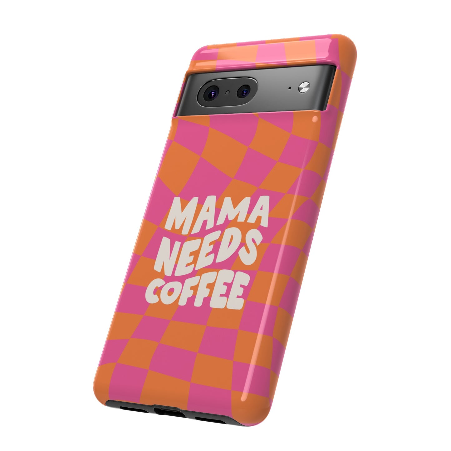 Mama Needs Coffee Wallpaper Phone Case | iPhone 15 Plus/ Pro, 14, 13, 12| Google Pixel 7, Pro, 5| Samsung Galaxy S23 All Major Phone Models