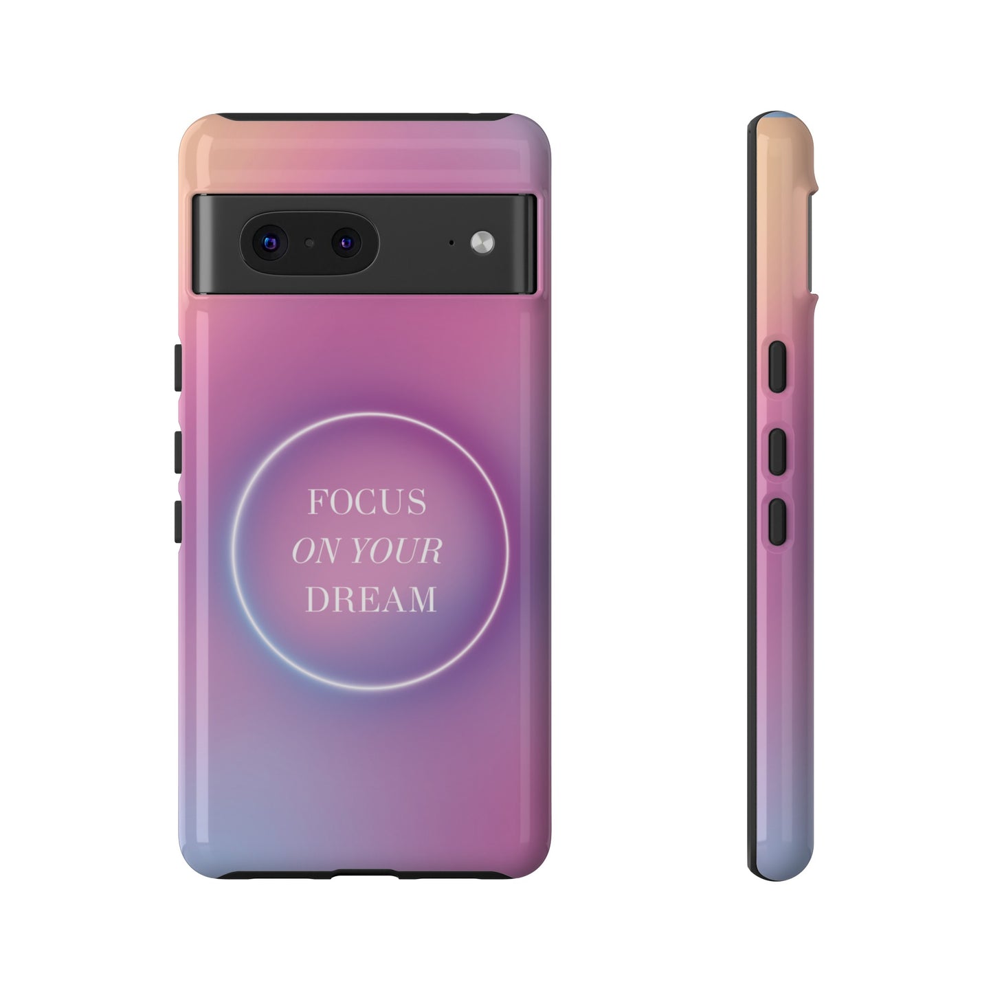 Focus On Your Dream Wallpaper Phone Case | iPhone 15 Plus/ Pro, 14, 13, 12| Google Pixel 7, Pro, 5| Samsung Galaxy S23 All Major Phone Models