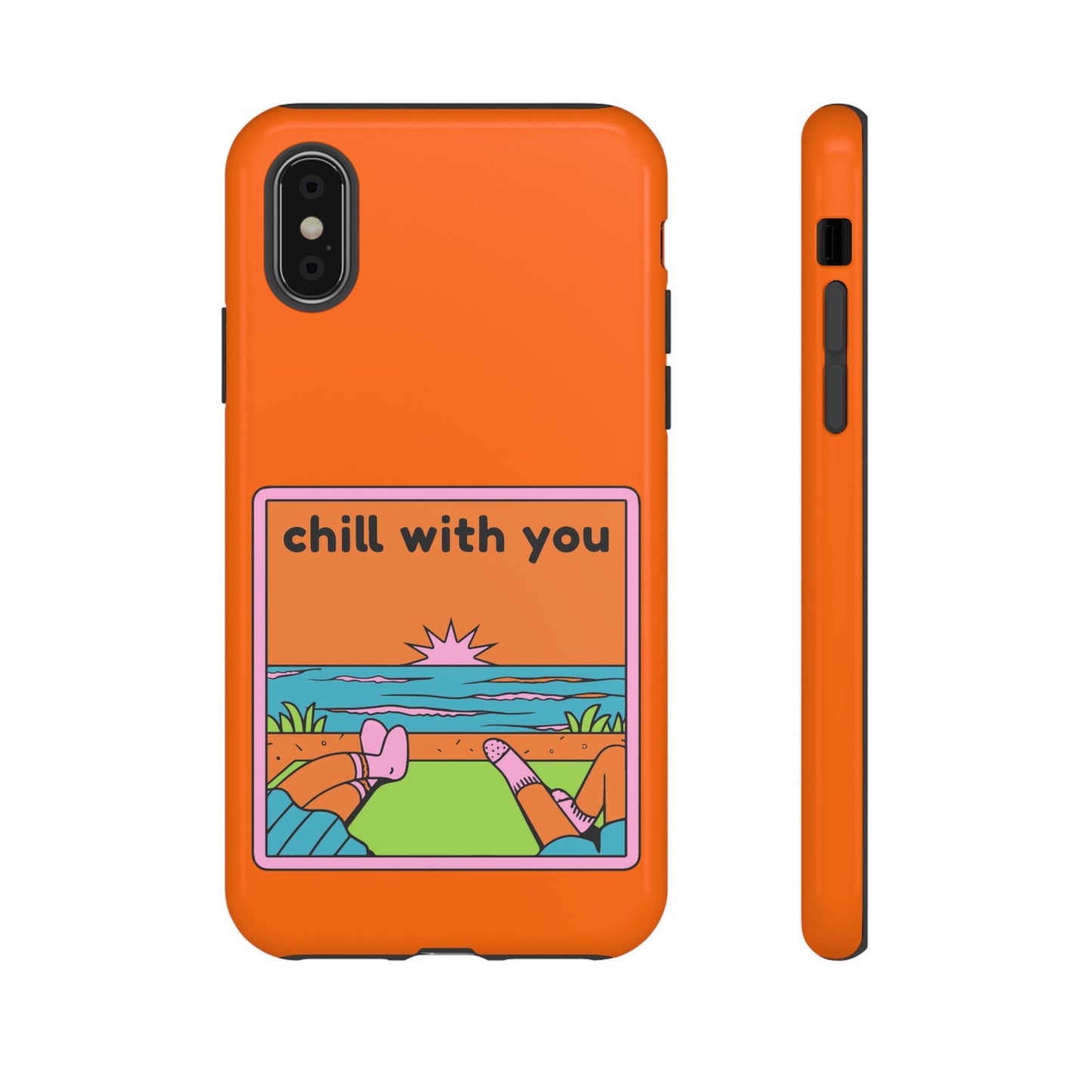 Chill With You Phone Case | iPhone 15 Plus/ Pro, 14, 13, 12| Google Pixel 7, Pro, 5| Samsung Galaxy S23 All Major Phone Models