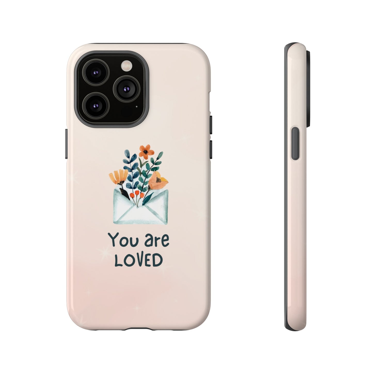 You Are Loved Phone Case | iPhone 15 Plus/ Pro, 14, 13, 12| Google Pixel 7, Pro, 5| Samsung Galaxy S23 All Major Phone Models